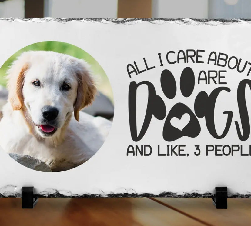 Personalised “Care About Dogs” Photo Upload Slate Plaque